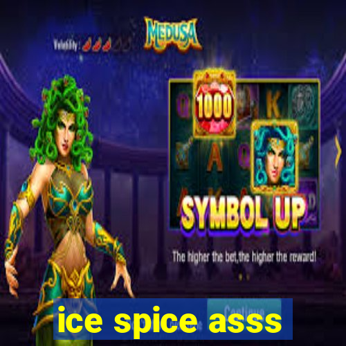 ice spice asss